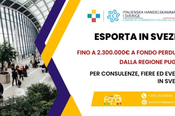 Regione puglia: finanziamento a fondo perduto di 2.300.000 €  per eventi e fiere e consulenze in Svezia