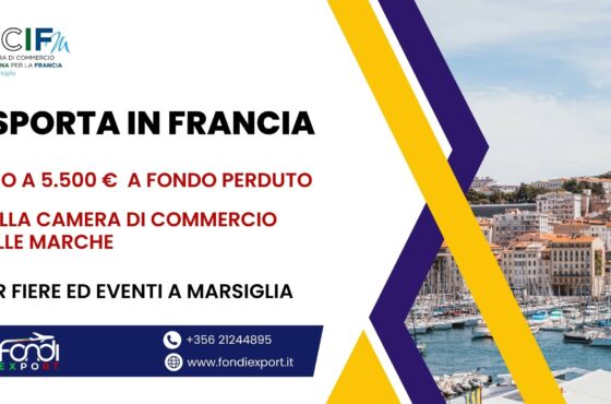 Le imprese marchigiane possono ottenere un finanziamento a fondo perduto di 5.500€ per partecipare a fiere ed eventi in Francia