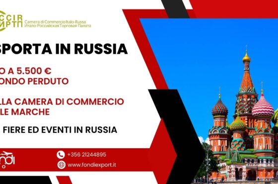 Stanziati 5.500 € per un finanziamento a fondo perduto alle imprese marchigiane per eventi e fiere in Russia