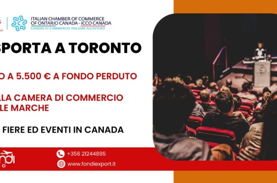 Le aziende marchigiane possono usufruire di un finanziamento a fondo peruto fino a 5.500 € per fiere ed eventi a Toronto