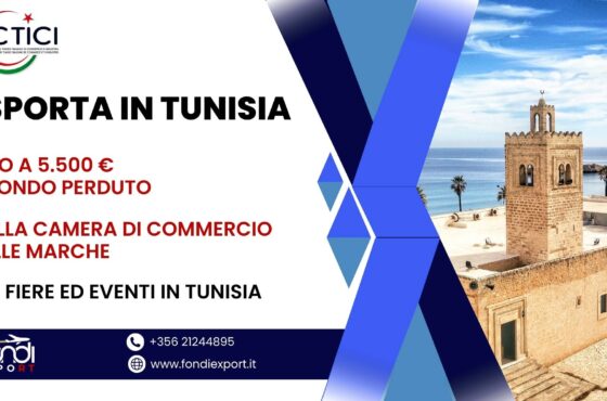 Le imprese marchigiane che esportano in Tunisia hanno la possibilità di accedere ad un finanziamento a fondo perduto di 5.500 € per partecipare a fiere ed eventi