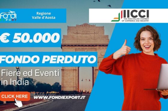 Un finanziamento a fondo perduto fino a 50.000 € per le PMI valdostane per fiere ed eventi e consulenze in India