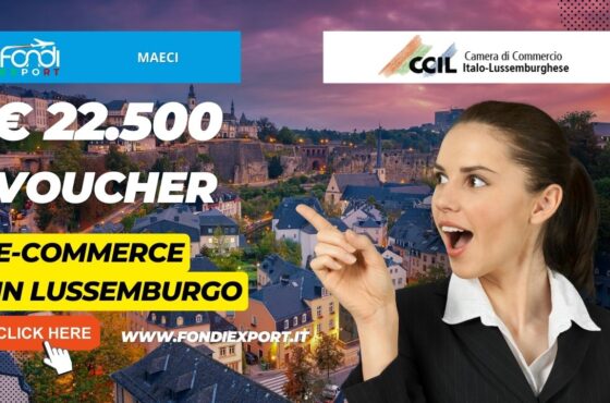 Il MAECI promuove l’export in Lussemburgo con 22.500€ a fondo perduto per e-commerce e digital marketing