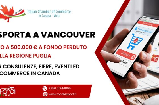 500.000 € a fondo perduto sono stanziato dalla Regione Puglia per sviluppare un’attività di business internazionale a Vancouver