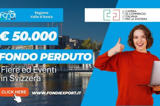Sviluppa il tuo business in Svizzera, le aziende valdostane hanno a disposizione 50.000 € di finanziamento a fondo perduto