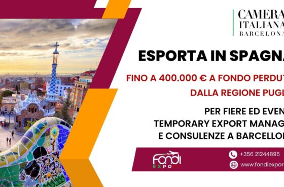 Un finanziamento a fondo perduto di 400.000€ è concesso alle imprese pugliesi per fiere ed eventi, TEM e consulenze in Spagna
