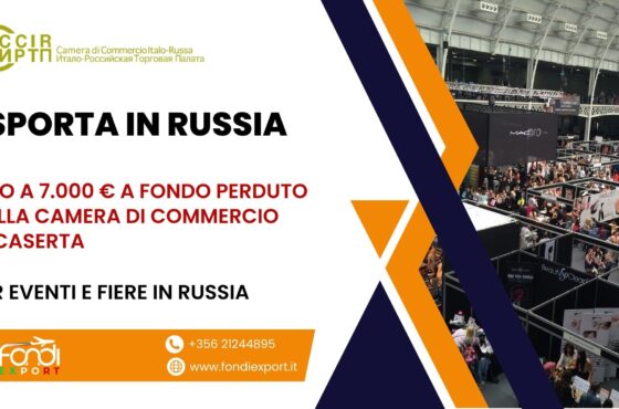 Stanziati 7.000 € per finanziamento a fondo perduto alle imprese casertane per Eventi e Fiere in Russia