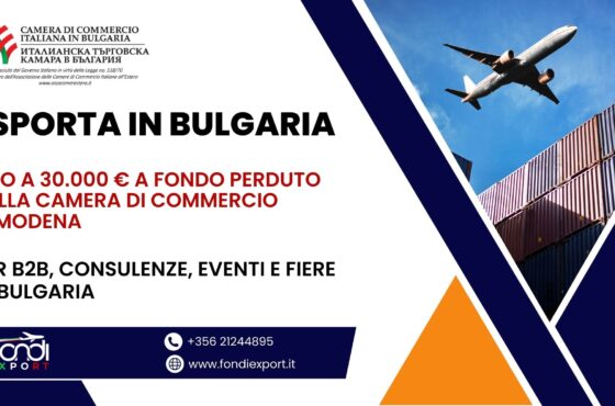 Finanziamento a fondo perduto di 30.000 € alle imprese modenesi per fare business in Bulgaria