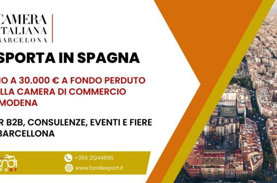 30.000 € di finanziamento a fondo perduto per organizzazioni imprenditoriali modenesi per Eventi e Fiere, B2B, Consulenze in Spagna