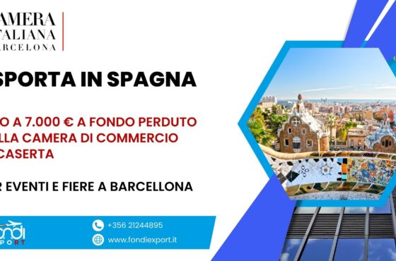 Un finanziamento a fondo perduto di 7.000 € è concesso alle imprese casertane per Eventi e Fiere  in Spagna