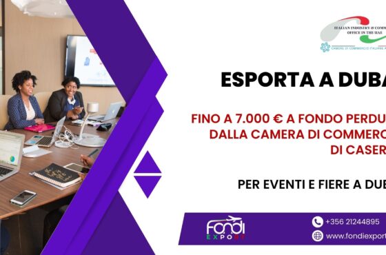 Finanziamento a fondo perduto fino 7.000 € per le aziende casertane per Eventi e Fiere negli Emirati Arabi