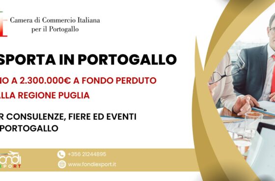 Sviluppa il tuo business in Portogallo, le aziende pugliesi hanno a disposizione 2.300.000 € di finanziamento a fondo perduto
