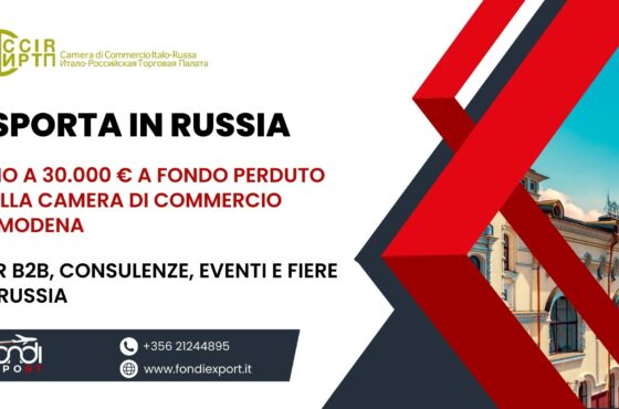 Finanziamento a fondo perduto di 30.000 € è disponibile per le imprese modenesi che vogliono esportare in Russia