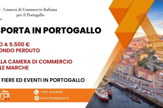 Camera di Commercio delle Marche: finanziamento a fondo perduto di 5.500 € per partecipare a eventi e fiere in Portogallo