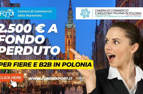 Le imprese toscane possono usufruire di un finanziamento a fondo perduto fino a 2.500 € in Polonia