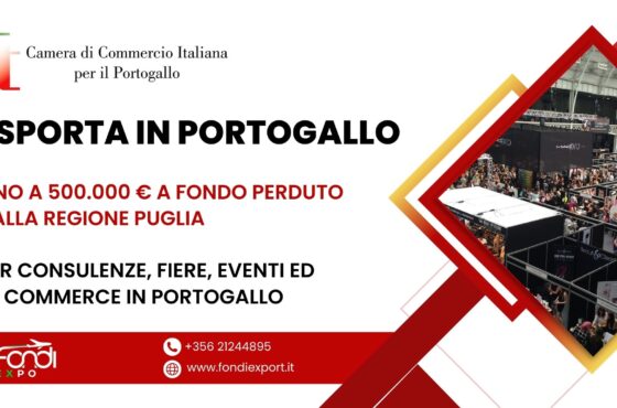 Un finanziamento a fondo perduto di 500.000 € è disponibile per le imprese pugliesi per e-commerce, consulenze e fiere ed eventi in Portogallo