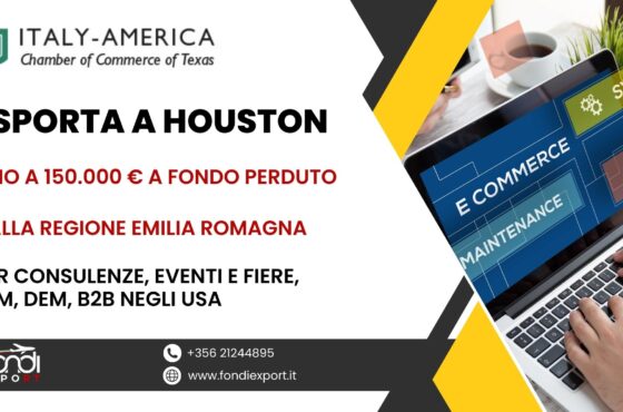 Le imprese emiliano romagnole possono avvalersi di un finanziamento a fondo perduto con importo massimo di 150.000 € per sviluppare un business internazionale a Houston