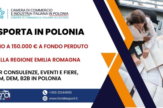 150.000 € di finanziamento a fondo perduto per l’export in Polonia delle imprese emiliano romagnole