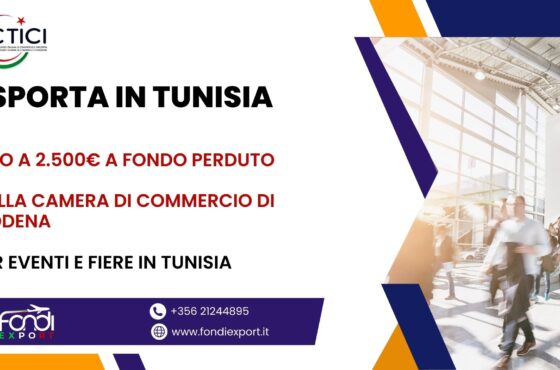 Un finanziamento a fondo perduto di 2.500 € è disponibile per le imprese modenesi per Eventi e Fiere in Tunisia