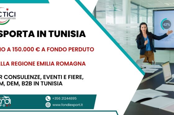 Le imprese emiliano romagnole possono usufruire di un finanziamento a fondo perduto fino a 150.000 € per fare business in Tunisia