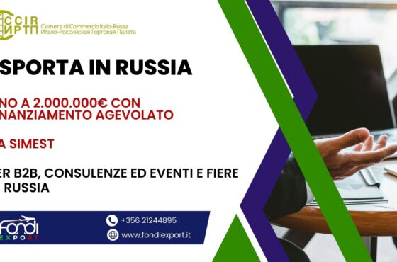 Con un finanziamento agevolato di 2.000.000 € le aziende italiane possono sviluppare un’attività in Russia