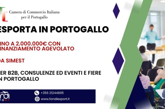 SIMEST: finanziamento agevolato di 2.000.000 € per Eventi e Fiere, B2B, Consulenze in Portogallo
