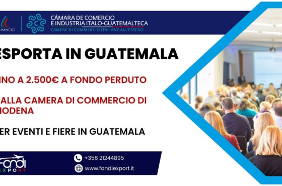 Camera di Commercio di Modena: finanziamento a fondo perduto di 2.500 € per Eventi e Fiere in Guatemala