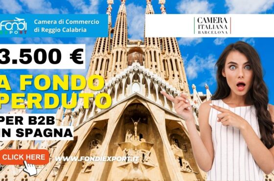 Camera di Commercio di Reggio Calabria: Sostegno alle aziende per l’export a Barcellona con il finanziamento a fondo perduto di 3.500€