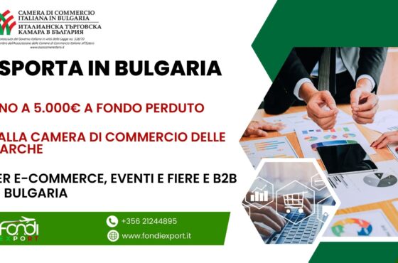 Finanziamento a fondo perduto fino 5.000 € per le aziende marchigiane per E-Commerce, Eventi e Fiere, B2B in Bulgaria