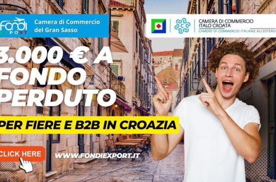 Finanziamento a fondo perduto fino 3.000 € per le aziende abruzzesi per Eventi e Fiere, B2B in Croazia