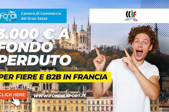 Le imprese abruzzesi possono usufruire di un finanziamento a fondo perduto con importo massimo di 3.000 € per sviluppare il proprio business in Francia
