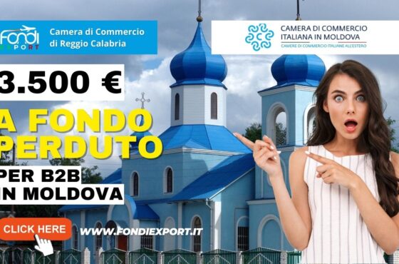 Camera di Commercio di Reggio Calabria: Sostegno alle aziende per l’export in Moldova con il finanziamento a fondo perduto di 3.500€