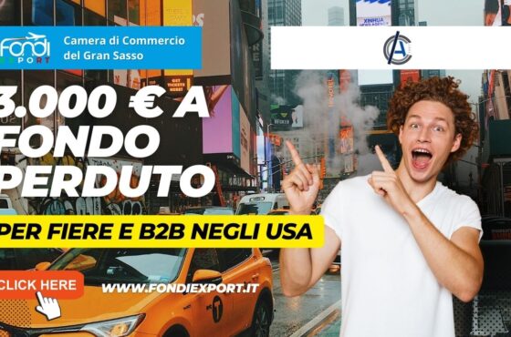 3.000 € di finanziamento a fondo perduto per l’export negli Stati Uniti delle imprese abruzzesi