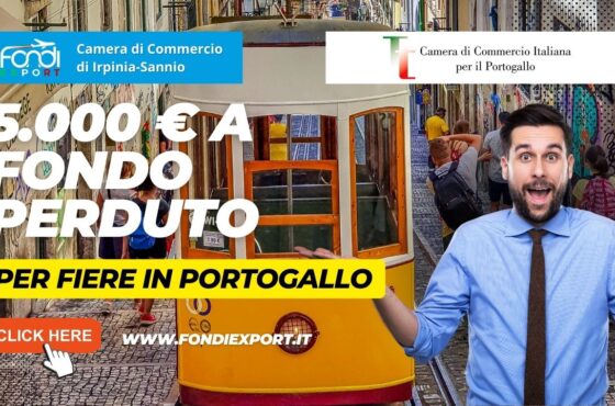 5.000 € di finanziamento a fondo perduto per PMI e Consorzi campani per Eventi e Fiere in Portogallo