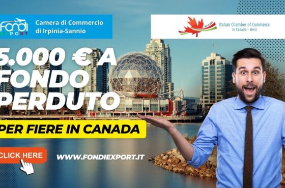 Stanziati 5.000 € per finanziamento a fondo perduto alle imprese campane per Eventi e Fiere a Vancouver