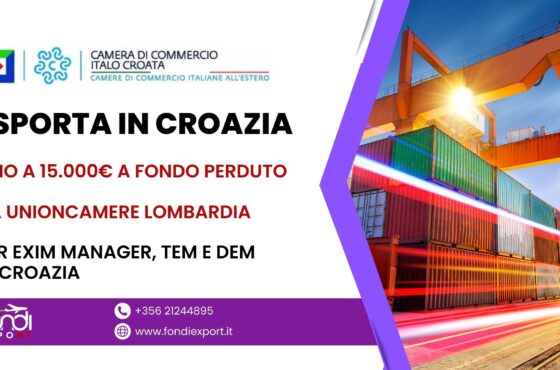 15.000 € di finanziamento a fondo perduto per l’export in Croazia delle imprese lombarde