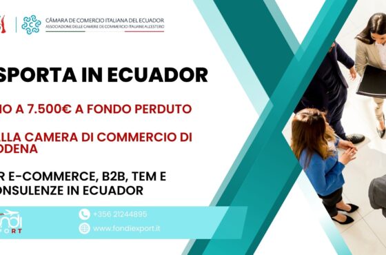Nuova possibilità di finanziamento: finanziamento a fondo perduto finanziamento a fondo perduto fino a 7.500 € per le aziende di modenesi e i loro progetti TEM, DEM, B2B, E-Commerce, Eventi e Fiere, Consulenze in Ecuador
