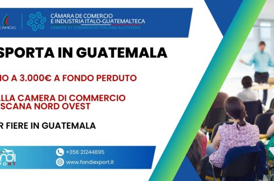 Supporto finanziario alle imprese locali toscane: ottieni fino a 3.000 € con il finanziamento a fondo perduto per Partecipazione a fiere in Guatemala