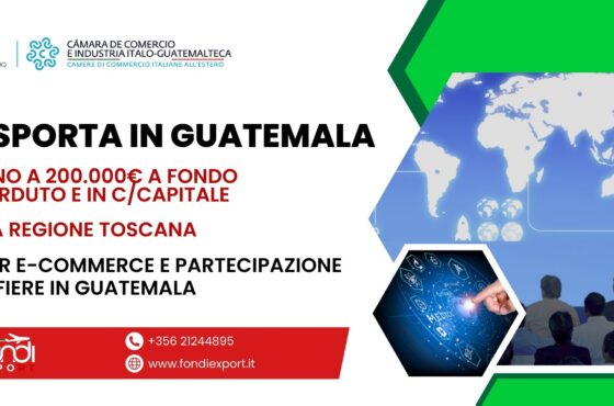 Le imprese toscane possono usufruire di un finanziamento a fondo perduto e in contributo c/capitale fino a 200.000€ in Guatemala 