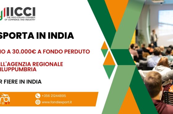30.000 € di finanziamento a fondo perduto per MPMI, consorzi e cooperative umbre per Partecipazione a fiere in India