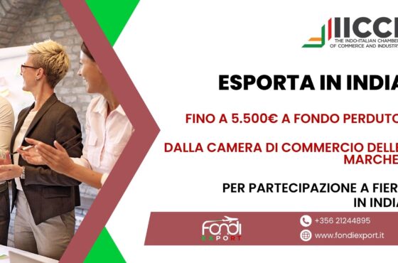 Un finanziamento a fondo perduto fino 5.500 € è offerto alle imprese marchigiane per esportare in India