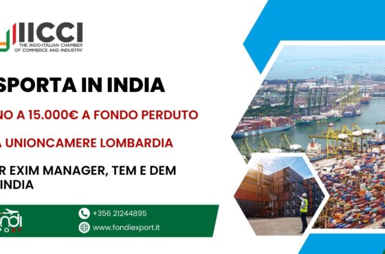 Le imprese lombarde che vogliono esportare in India possono usufruire di un finanziamento a fondo perduto fino a 15.000 €