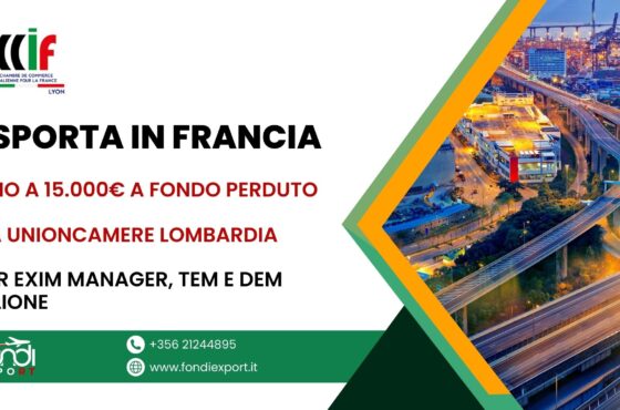 15.000 € di finanziamento a fondo perduto per micro e piccole imprese lombarde per TEM e DEM in Francia