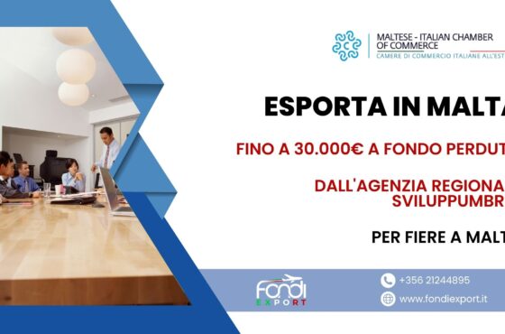 Le imprese umbre possono ottenere fino a 30.000 € di finanziamento a fondo perduto per Partecipazione a fiere a Malta