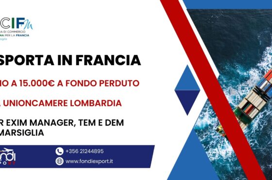 Le imprese lombarde hanno accesso a un finanziamento a fondo perduto di 15.000 € per esportare in Francia