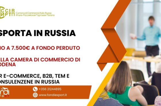 TEM, DEM, B2B, E-Commerce, Eventi e Fiere, Consulenze in Russia con il finanziamento a fondo perduto di 7.500 € della Camera di Commercio di Modena