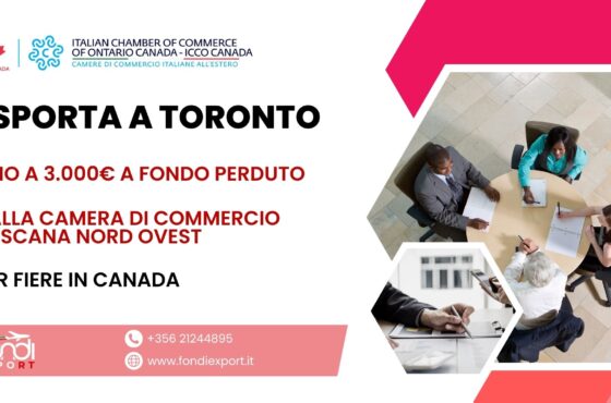 Le MPMI, consorzi e cooperative toscane possono accedere ad un finanziamento a fondo perduto di 3.000 € per lo sviluppo del proprio business in a Toronto