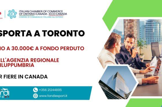 Le imprese umbre possono usufruire di un finanziamento a fondo perduto con importo massimo di 30.000 € per sviluppare il proprio business a Toronto