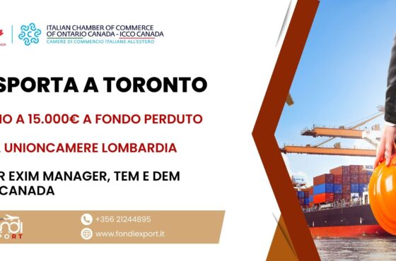 Le imprese lombarde possono avvalersi di un finanziamento a fondo perduto con importo massimo di 15.000 € per sviluppare un business internazionale a Toronto