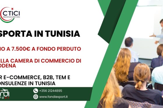 Finanziamento a fondo perduto di 7.500 € a disposizione delle imprese modenesi per TEM, DEM, B2B, E-Commerce, Eventi e Fiere, Consulenze in Tunisia